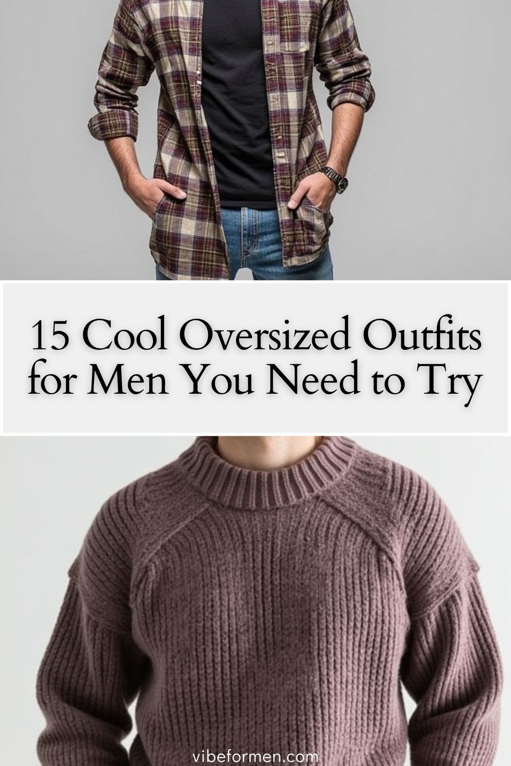 15 Cool Oversized Outfits for Men You Need to Try