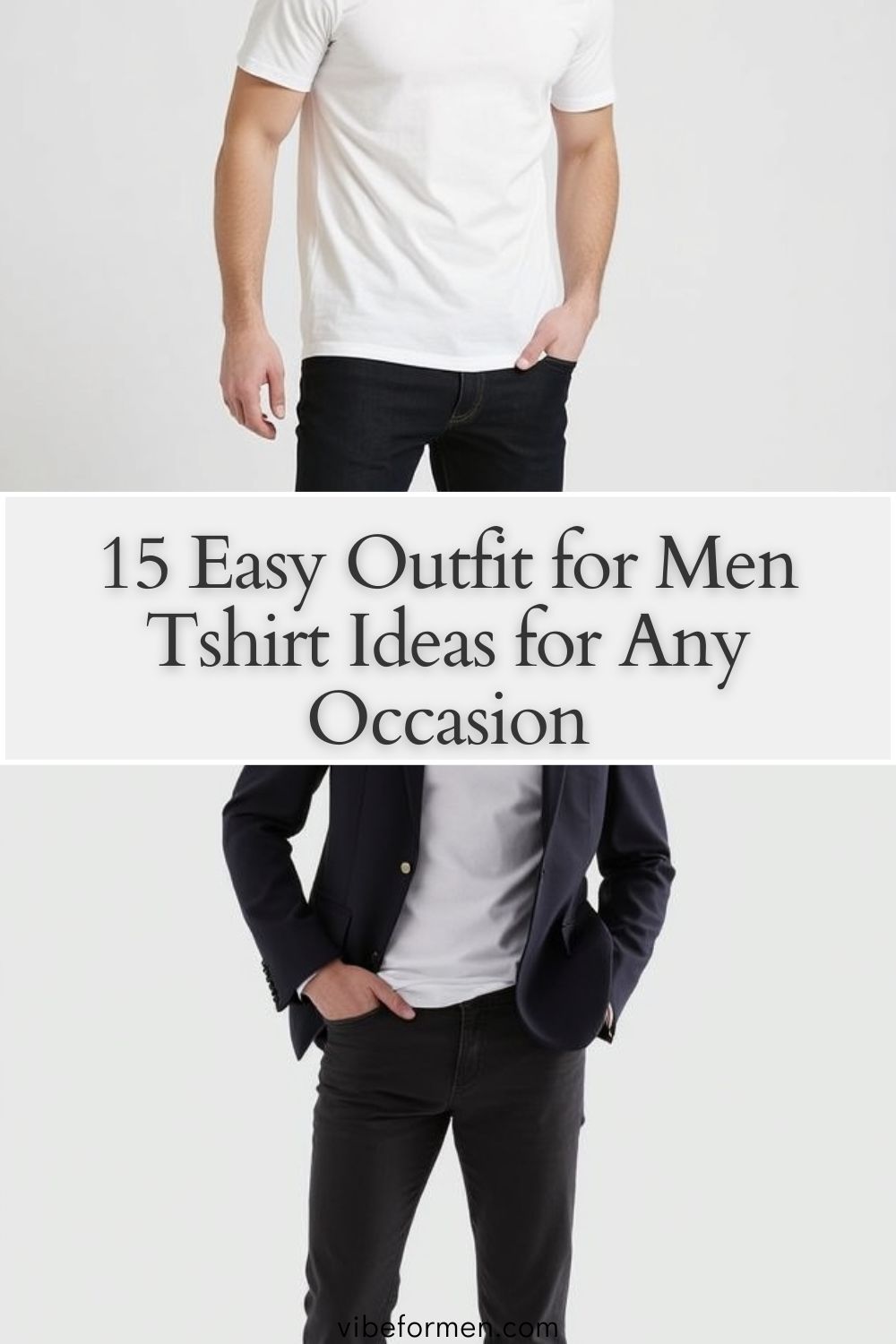 Easy Outfit for Men Tshirt Ideas for Any Occasion