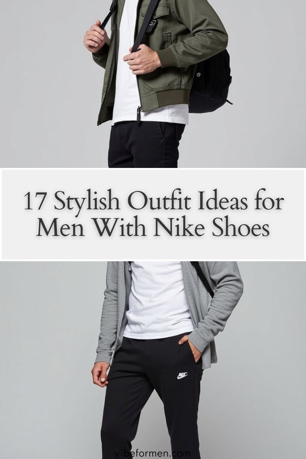 17 Stylish Outfit Ideas for Men With Nike Shoes