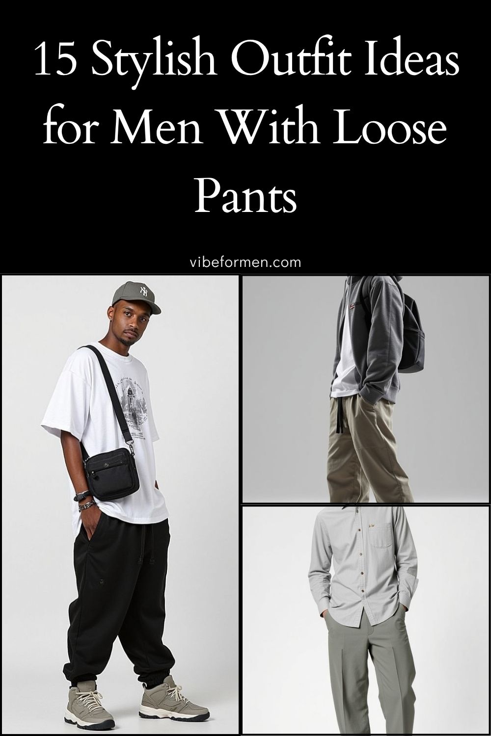 15 Stylish Outfit Ideas for Men With Loose Pants