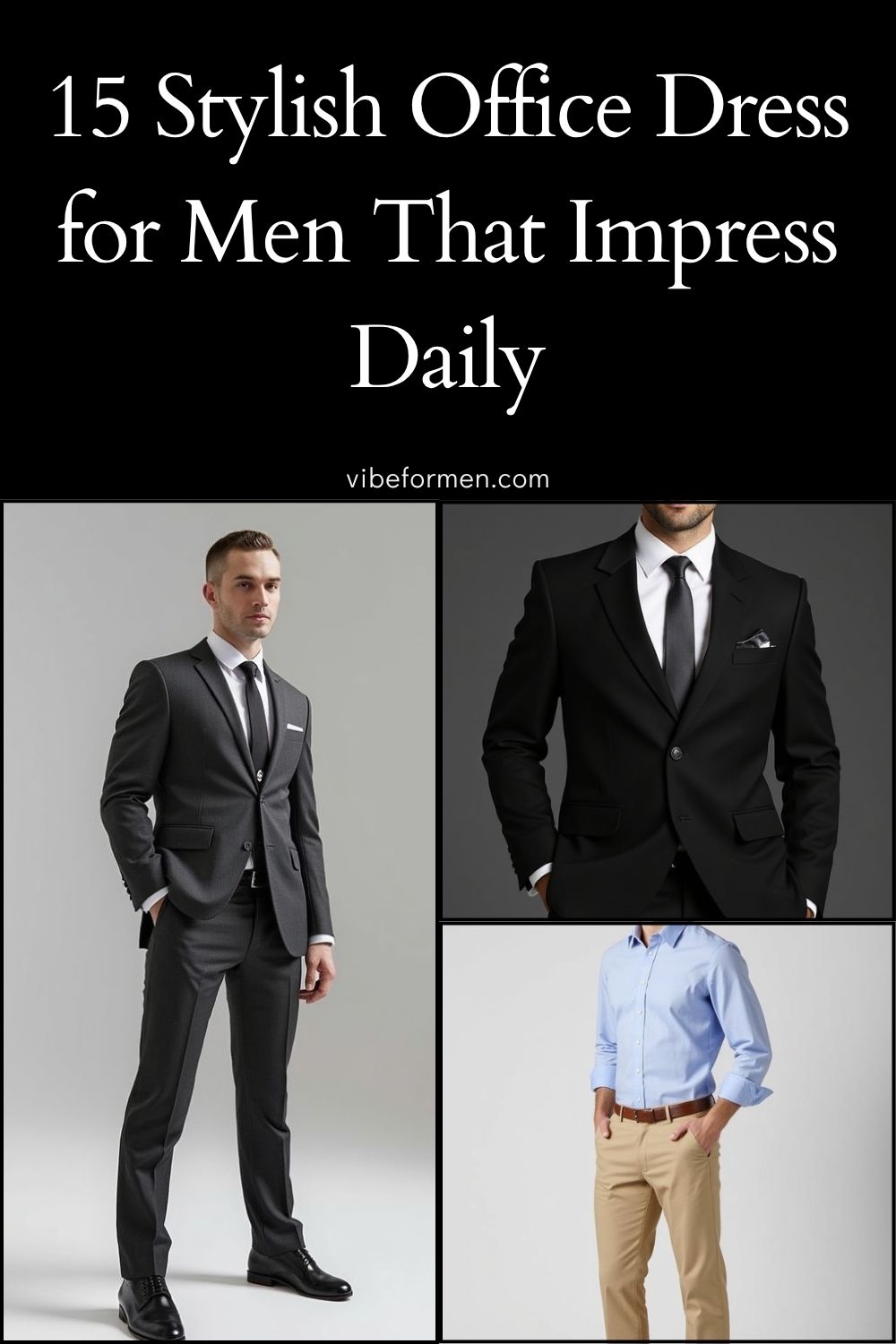 15 Stylish Office Dress for Men That Impress Daily