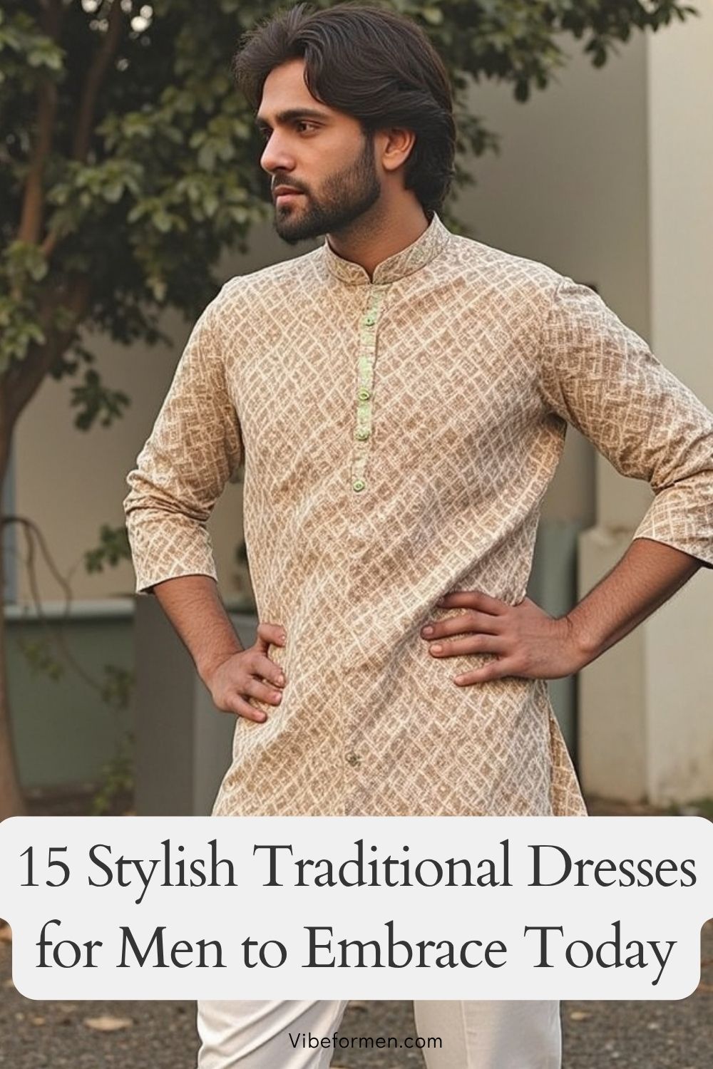 Stylish Traditional Dresses for Men to Embrace Today