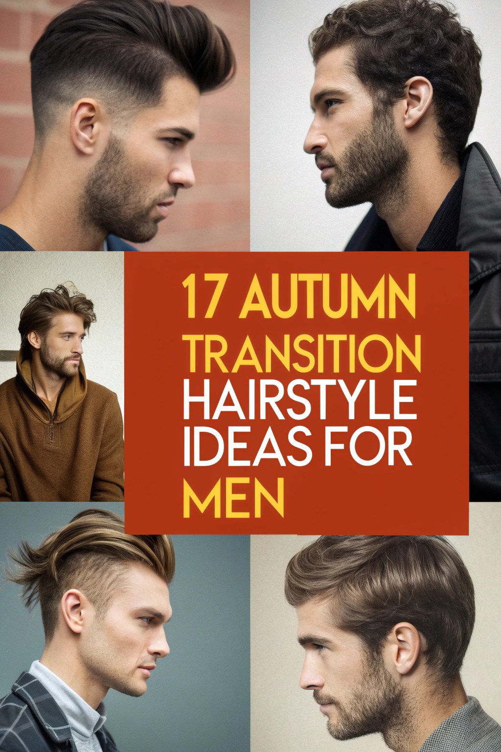 17 Autumn Transition Hairstyle Ideas for Men